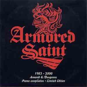 Armored Saint - 1983 - 2000 Armored & Dangerous, Promo Compilation - Limite ...