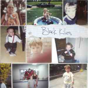 Black Kites  - Songs Written While Things Were Changing