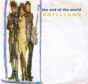 Brilliant - The End Of The World