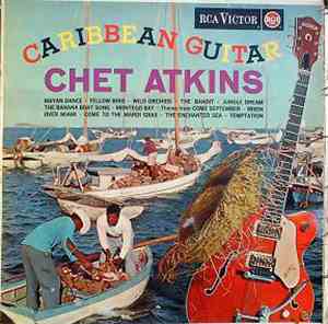 Chet Atkins - Caribbean Guitar
