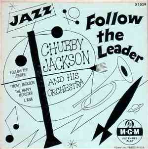 Chubby Jackson And His Orchestra, Chubby Jackson - Follow The Leader