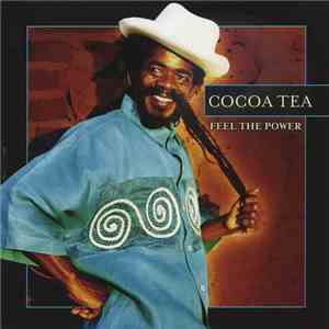 Cocoa Tea - Feel The Power