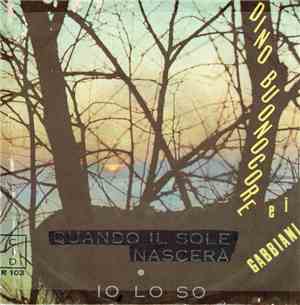 Dino Buonocore E I Gabbiani - Quando Il Sole Nascerà / Io Lo So