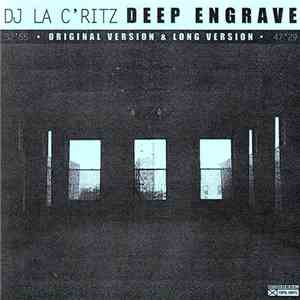 DJ La C'Ritz - Deep Engrave