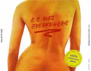 Eric Clapton - EC Was Everywhere
