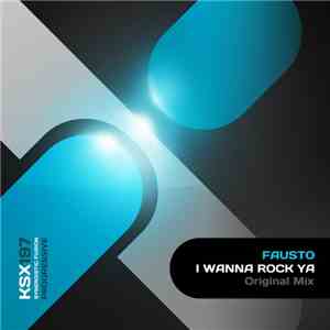 Fausto - I Wanna Rock Ya