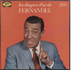 Fernandel - Les Disques D'Or De Fernandel
