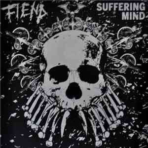 Fiend  / Suffering Mind - Fiend / Suffering Mind