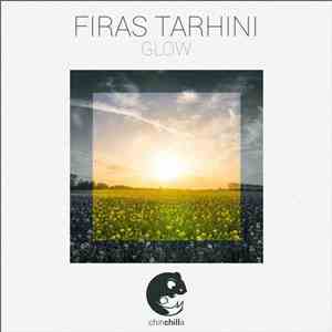 Firas Tarhini - Glow
