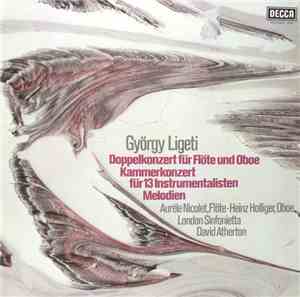 György Ligeti / Aurèle Nicolet, Heinz Holliger, London Sinfonietta, David A ...
