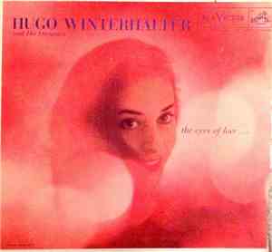 Hugo Winterhalter And His Orchestra - Vol. III: The Eyes Of Love...