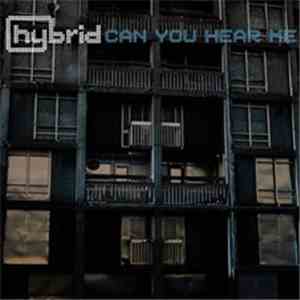 Hybrid - Can You Hear Me
