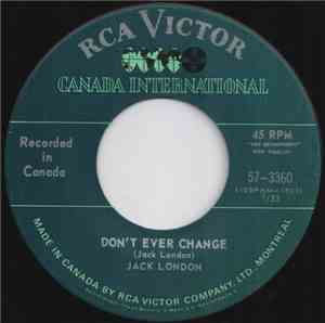 Jack London  - Don't Ever Change / Misery & Me