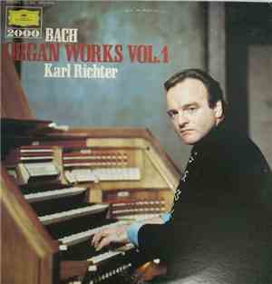 Johann Sebastian Bach - Karl Richter - Toccata Und Fuge D-moll, BWV 565 • T ...