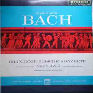 Johann Sebastian Bach, The London Handel Players, Benjamin Tuke - Branderbu ...