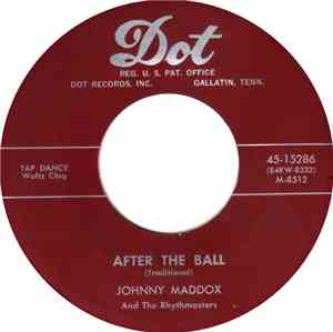 Johnny Maddox  And The Rhythmasters - After The Ball / Bye Bye Blues