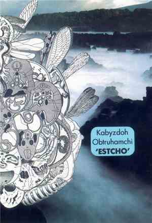 Kabyzdoh Obtruhamchi - Estcho