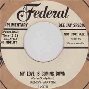 Kenny Martin  - My Love Is Coming Down / I'm The Jivin' Mr. Lee