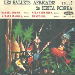Les Ballets Africains De Keita Fodeba - Nakale Douma / Assa Kankanka / M'Ba ...