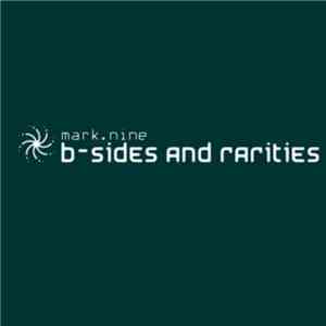 Mark.Nine - B-Sides And Rarities (2CD)