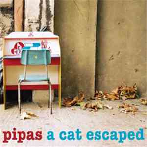 Pipas - A Cat Escaped
