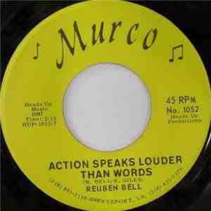 Reuben Bell - Action Speaks Louder Than Words / Too Late