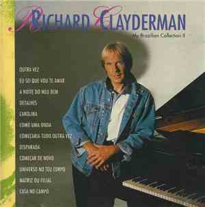 Richard Clayderman - My Brazilian Collection II