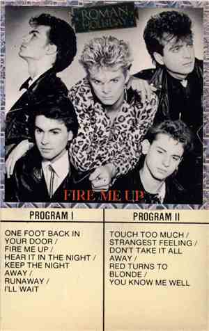 Roman Holliday - Fire Me Up