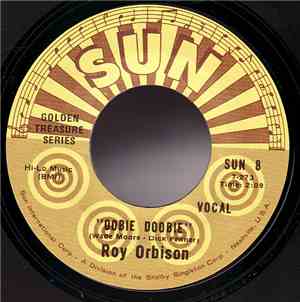 Roy Orbison - Ooby Dooby / Go! Go! Go! (Move On Down The Line)