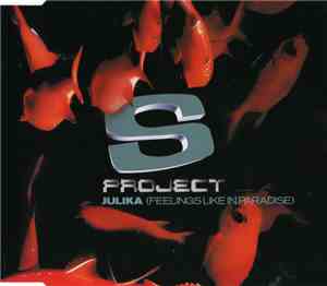 S-Project - Julika (Feelings Like In Paradise)