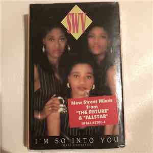 SWV - I'm So Into You