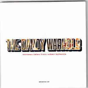 The Dandy Warhols - Thirteen Tales From Urban Bohemia