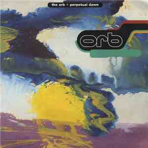 The Orb - Perpetual Dawn