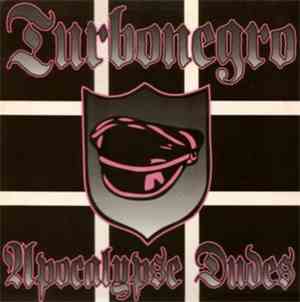 Turbonegro - Apocalypse Dudes
