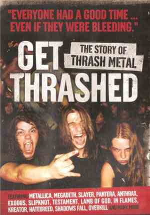 Various - Get Thrashed: The Story Of Thrash Metal