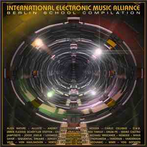 Various - International Electronic Music Alliance: Berlin School Compilatio ...