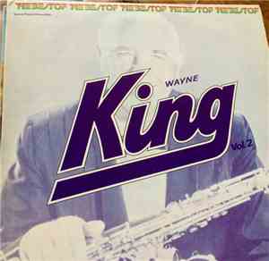 Wayne King - The Best Of Wayne King Vol. 2