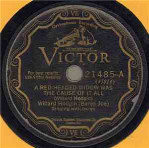 Willard Hodgin - A Red-Headed Widow Was The Cause Of It All / Don't Get One ...