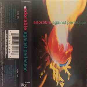 Adorable - Against Perfection