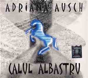 Adriana Ausch - Calul Albastru