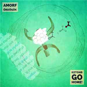 Amorf Ördögök - Ketons Go Home!