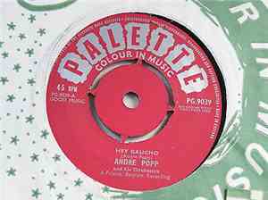 André Popp And His Orchestra - Hey Gaucho / Shopping In Paris