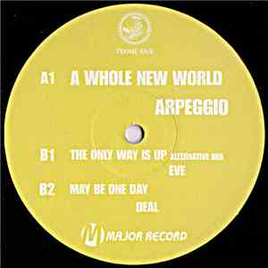 Arpeggio  / Eve  / Deal - A Whole New World / The Only Way Is Up / Maybe On ...