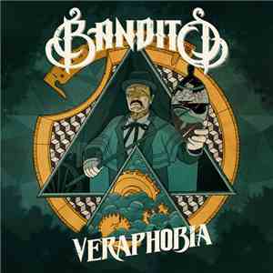 Bandito  - Veraphobia