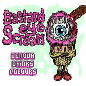 Bastard Eye Scream - Jenova drinks Colours