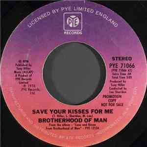 Brotherhood Of Man - Save Your Kisses For Me