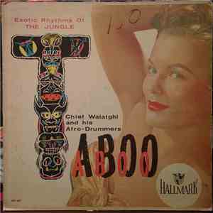 Chief Walatghi And His Afro-Drummers - Taboo