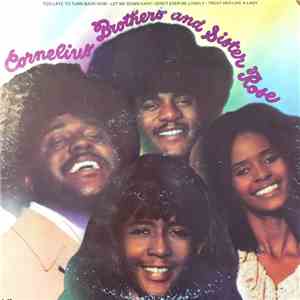 Cornelius Brothers And Sister Rose - Cornelius Brothers And Sister Rose