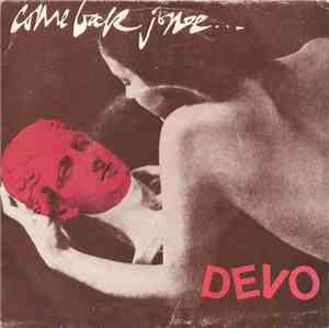 Devo - Come Back Jonee
