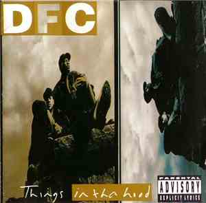 DFC  - Things In Tha Hood